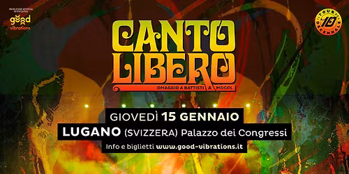 Canto Libero - omaggio a Battisti & Mogol @ Lugano (Svizzera) - Palazzo dei Congressi
