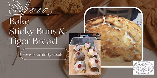 Learn to bake Sticky Buns and Tiger Bread