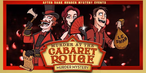 Murder at the Cabaret Rouge | Criminal Cabaret
