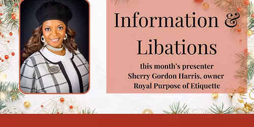Information & Libations with Sherry Gordon Harris, Holiday Hospitality