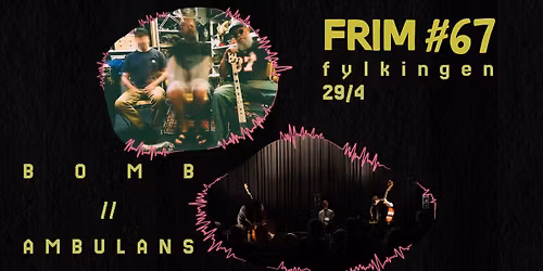 FRIM #67 BOMB \/\/ AMBULANS