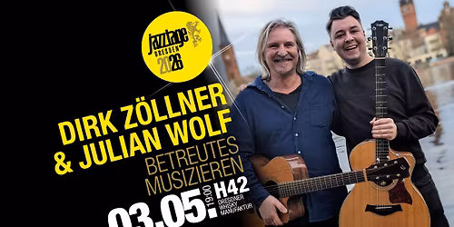 Dirk Z\u00f6llner & Julian Wolf | Betreutes Musizieren | Dresden