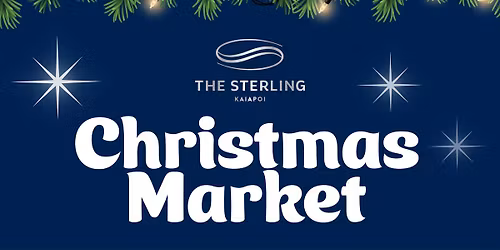 \ud83c\udf84\u2728 The Sterling Kaiapoi Christmas Market \u2728\ud83c\udf84