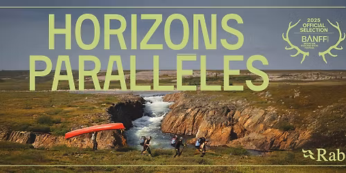 Projection du film Horizons parall\u00e8les | QU\u00c9BEC (COMPLET)