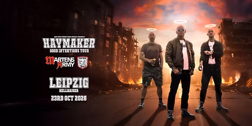 HAYMAKER - Good Intentions LEIPZIG