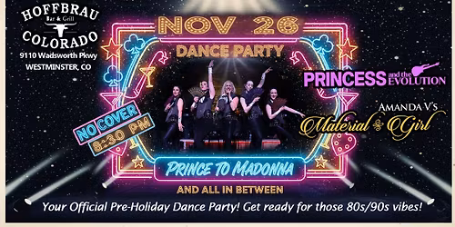 Princess and the Evolution w\/Material Girl at Hoffbrau Wed Nov 26th!