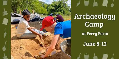 Archaeology Camp at Ferry Farm