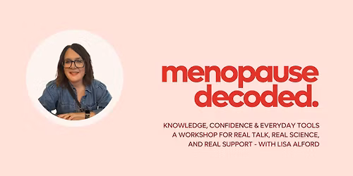 Menopause Decoded: Knowledge, Confidence & Everyday Tools