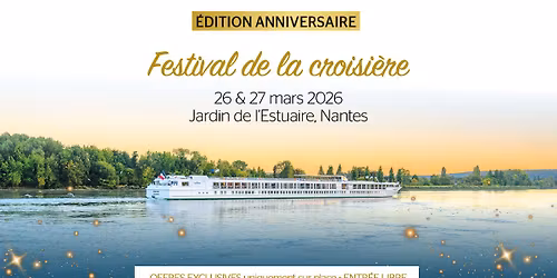 Festival de la Croisi\u00e8re, \u00e9dition anniversaire \u00e0 Nantes | CroisiEurope