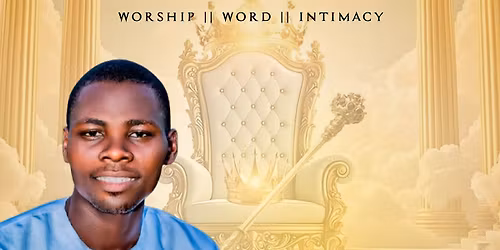 THRONE OF WORSHIP EXPERIENCE 