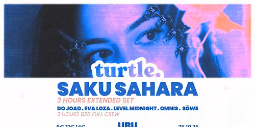 TURTLE \u2739 UBU \u2739 SAKU SAHARA & Turtle Crew