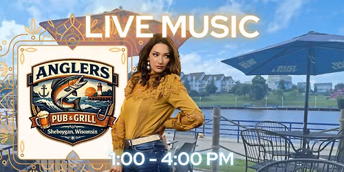 Live Music with Anna Marie at Anglers Pub & Grill - Sheboygan, WI