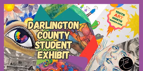 Darlington County Student Exhibit - Celebrating Youth Art Month