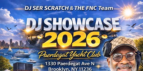DJ Ser Scratch & The FNC Team Presents The DJ Showcase 2026