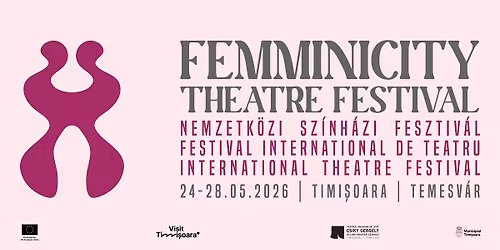 Femminicity Theatre Festival in Timi\u0219oara