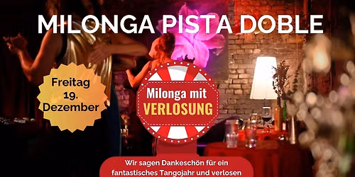 Gro\u00dfe Dankesch\u00f6n-Milongaparty zum Jahresabschluss mit Tombola, DJs Michael R\u00fchl (trad), Djingo (Neo)