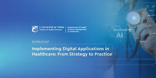 Workshop: Implementing Digital Applications in Healthcare: From Strategy to Practice
