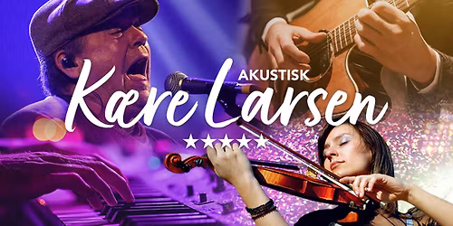 K\u00e6re Larsen - akustisk