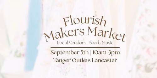 Flourish Makers Market at Tanger Outlets