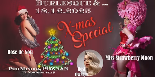 Burlesque and... X-MAS SPECIAL