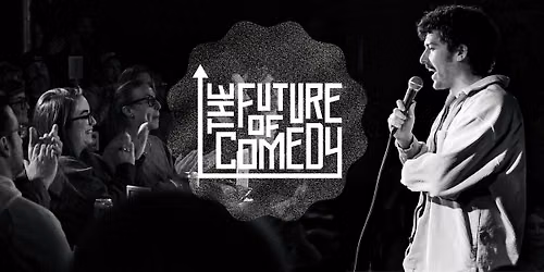 The Future of Comedy Showcase