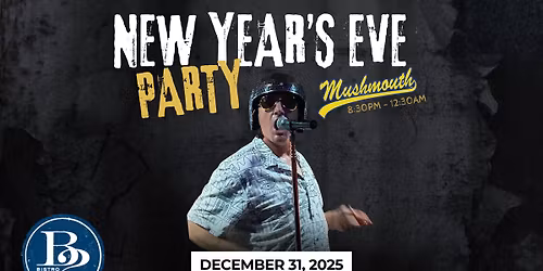 New Year's Rocking Eve with Mushmouth at B2 Bayville