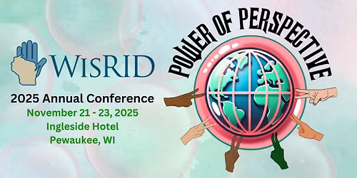 WisRID Annual Conference 2025 - Power of Perspective (PoP)