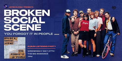 Broken Social Scene - You Forgot It In People [Listening Party]