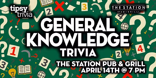 Calgary: The Station Pub & Grill - General Knowledge Trivia - Apr 14, 7pm