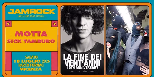 MOTTA + SICK TAMBURO | Jamrock Festival (VI) — Parco Fornaci