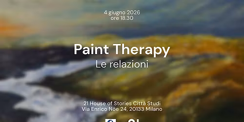 Paint Therapy, emozioni su tela -  le RELAZIONI - 4 Giugno ore 18.30