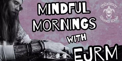 Mindful Mornings with EJRM