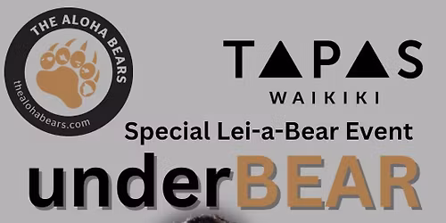 underBEAR | Lei-a-Bear Underwear and Gear Night Party