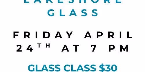 Adults Evening Glass Class Apr 24