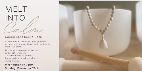 Melt into Calm:  Candlelight Soundbath