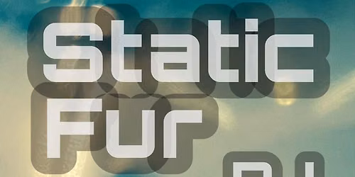 Static Fur @ Sam\u2019s