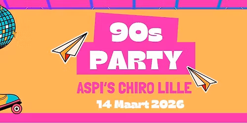 90's Party - Aspi's Chiro Lille