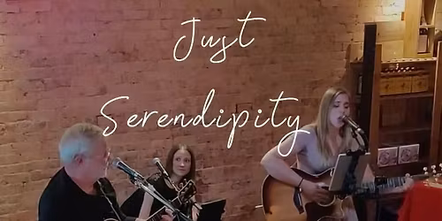 Just Serendipity at The Harp and Crown
