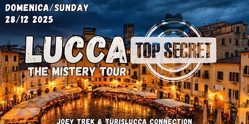Lucca Top Secret - Mistery Tour Fra Sacro & Profano