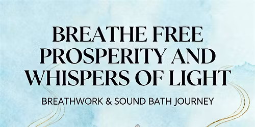Breathwork and Soundbath Journey