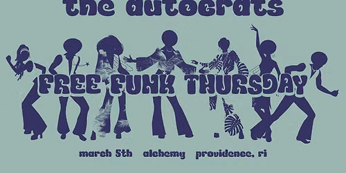 The Autocrats: Free Funk Thursdays