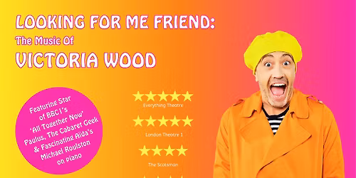 Looking For Me Friend: The Music Of Victoria Wood
