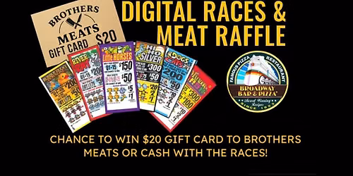 Wednesday Races & Meat Raffle @ Broadway Pizza