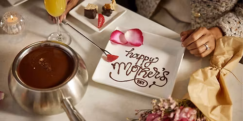 Mother\u2019s Day 4-Course Fondue Dinner