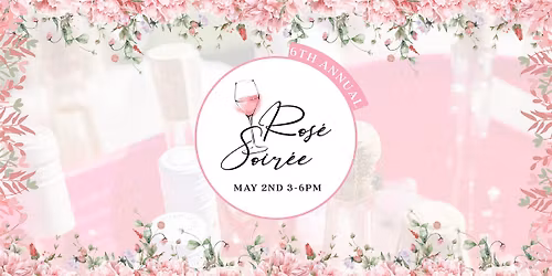 6th Annual Ros\u00e9 Soir\u00e9e | A Hotel Vin Celebration