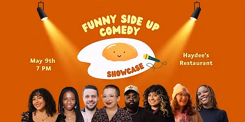 Funny Side Up - Mount Pleasant Comedy SHOWCASE