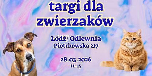 Targi dla Zwierzak\u00f3w w \u0141odzi!