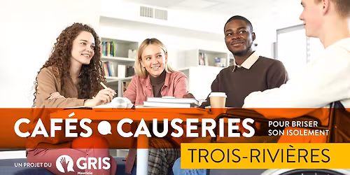 Caf\u00e9-causerie Trois-Rivi\u00e8res