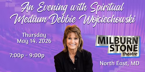 An Evening with Spiritual Medium Debbie Wojciechowski