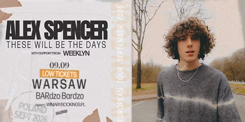 ALEX SPENCER + weeklyn \/ 09.09.26 \/ BARdzo Bardzo, Warszawa